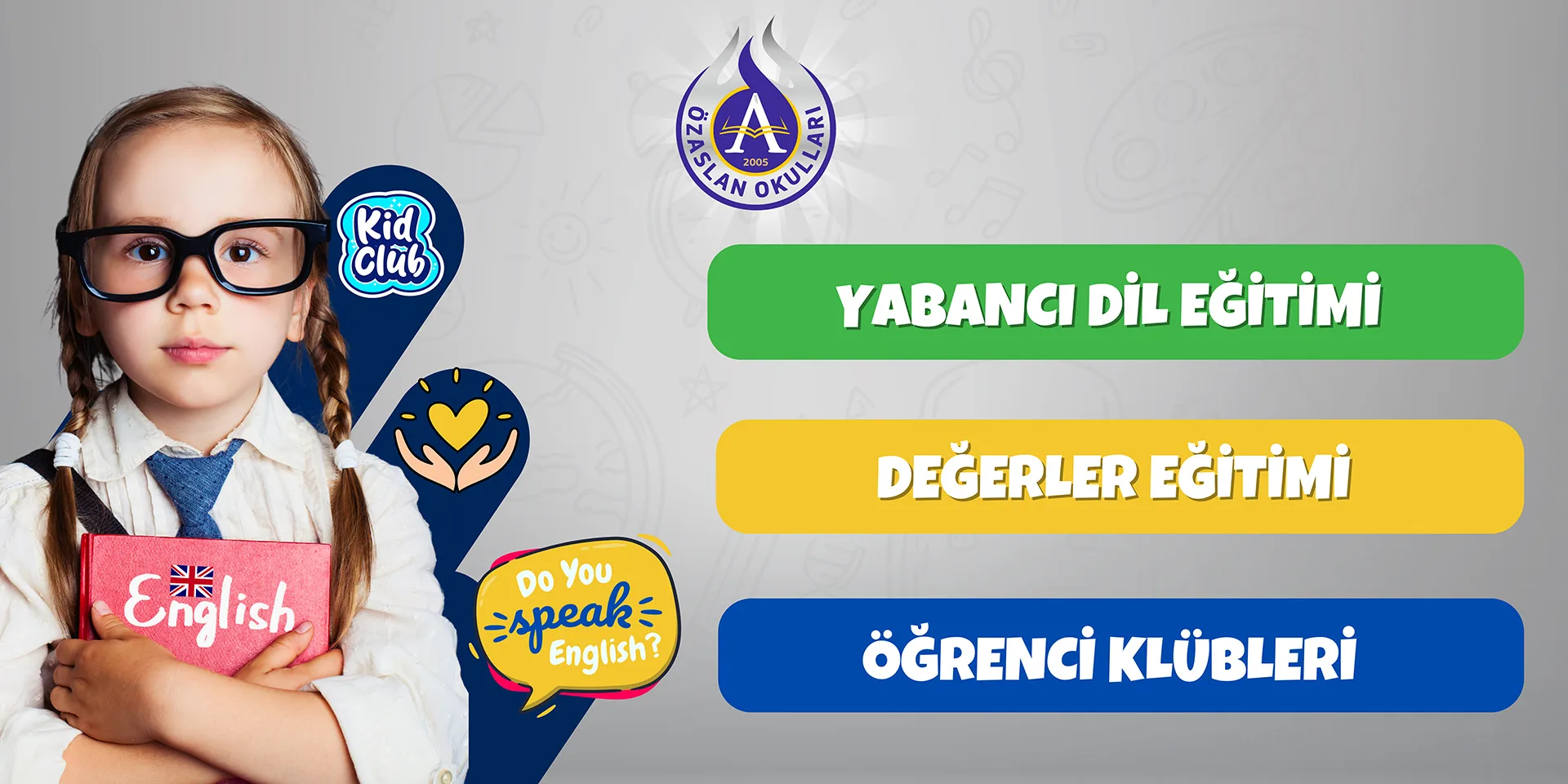 Yabancı dil eğitimi, değerler eğitimi ve öğrenci kulüpleri